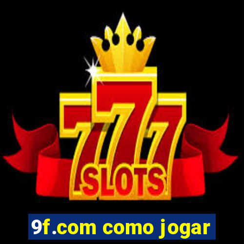 9f.com como jogar